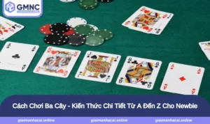 Cách Chơi Ba Cây